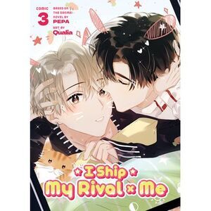 I Ship My Rival X Me (the Comic / Manhua) Vol. 3 -- Pepa